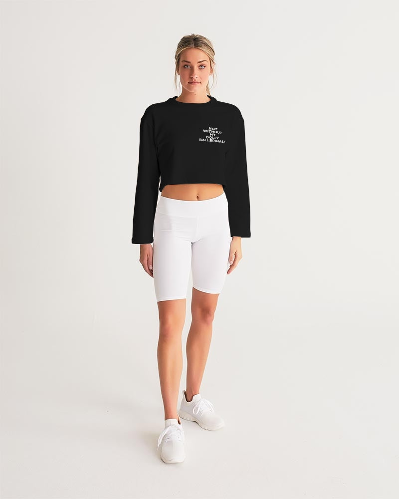 NOT WITHOUT MY DOLLY BALLERINAS WITH GOLD BALLERINAS Women's Cropped Sweatshirt
