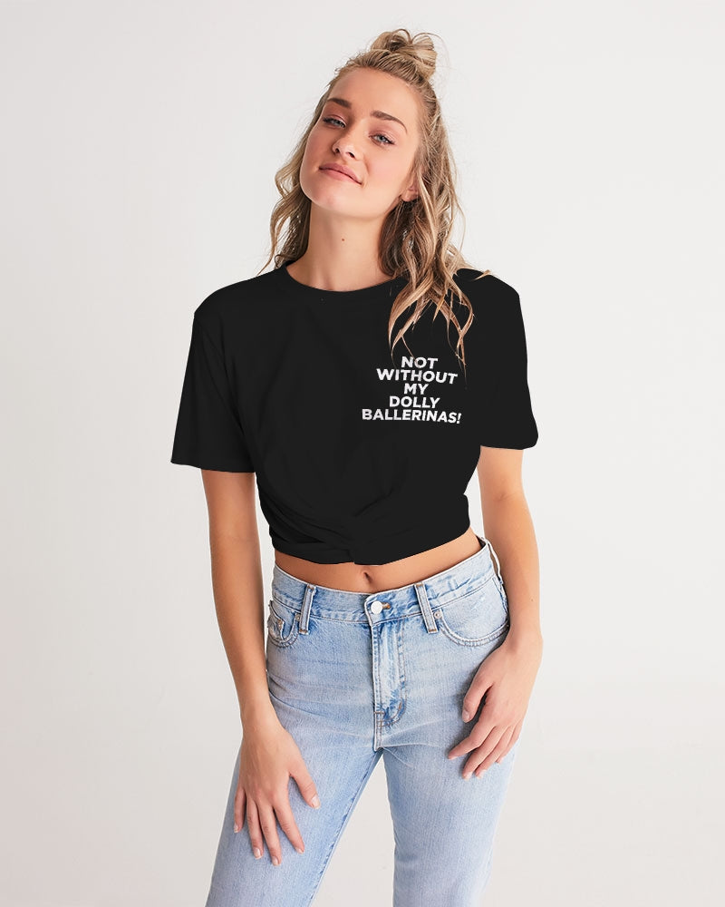 NOT WITHOUT MY DOLLY BALLERINAS WITH GOLD BALLERINAS Women's Twist-Front Cropped Tee