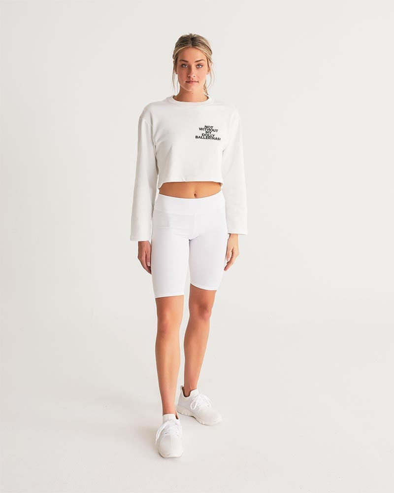 NOT WITHOUT MY DOLLY BALLERINAS WITH BLACK BALLERINAS Women's Cropped Sweatshirt