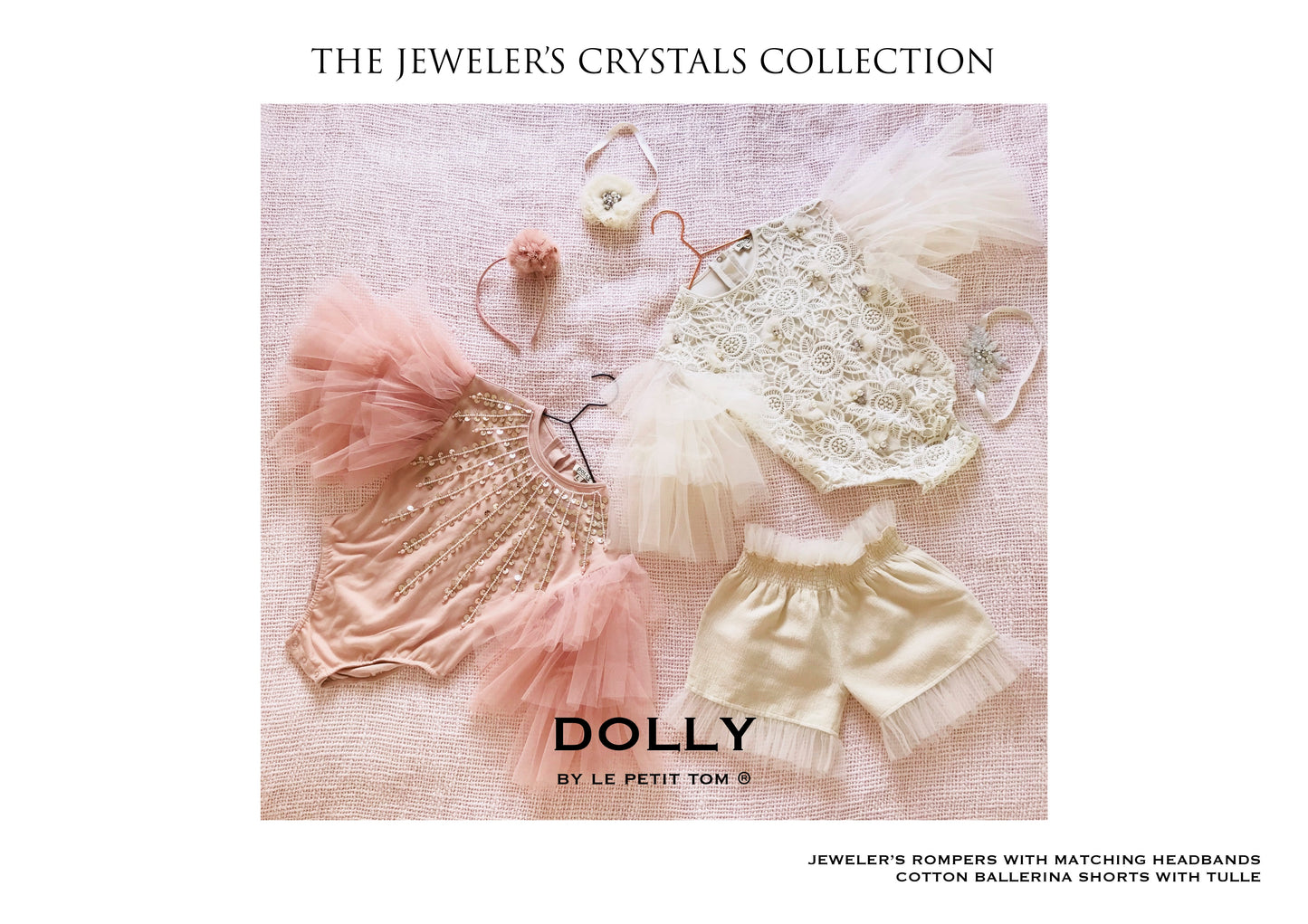 DOLLY by Le Petit Tom ® JEWELER'S CRYSTALS shorts de bailarina